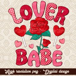 Lover babe png sublimation design download, Valentine's Day png, Valentines babe png, Valentines png, sublimate designs