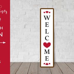 welcome porch sign. valentines vertical front sign svg