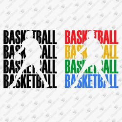 Basketball Player Silhouette Sports Game T-Shirt Design SVG Cut File