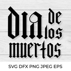 dia de los muertos lettering. mexican day of the dead