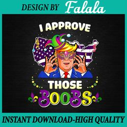 i approve those boobs png, president american flag png png file sublimation design mardi gras, mardi gras png