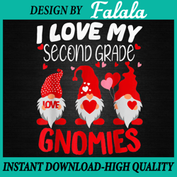 i love my second grade gnomies png, funny valentine heart teacher png valentine's day png, digital download