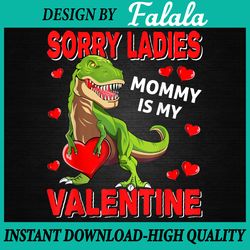 boys valentines day png, sorry mommy is my valentine png valentine's day png, digital download