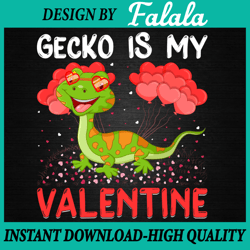 my gecko is my valentine png, funny gecko valentine's day png valentine's day png, digital download