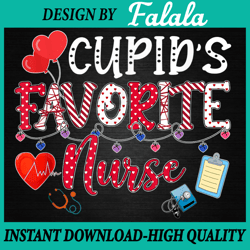 cute cupid's favorite nurse 2022 png, nurse life png valentine's day png, digital download
