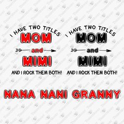 Mom Mimi Nana Nani Grandma Family Bundle SVG Cut File