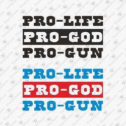 Pro Life Pro God Pro Gun Patriotic USA Gun Rights T-Shirt Design SVG Cuttable File
