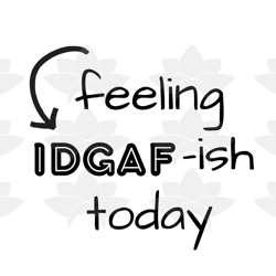 funny, sarcastic, svg, png, cricut svg, silhouette