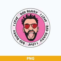 I love Bad Bunny PNG, Bad Bunny Valentine Logo  PNG, Valentine's Day PNG