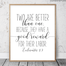 Two Are Better Than One, Ecclesiastes 4:9, Wedding Bible Verses, Printable Wall Art, Scripture Prints, Christian Gifts,