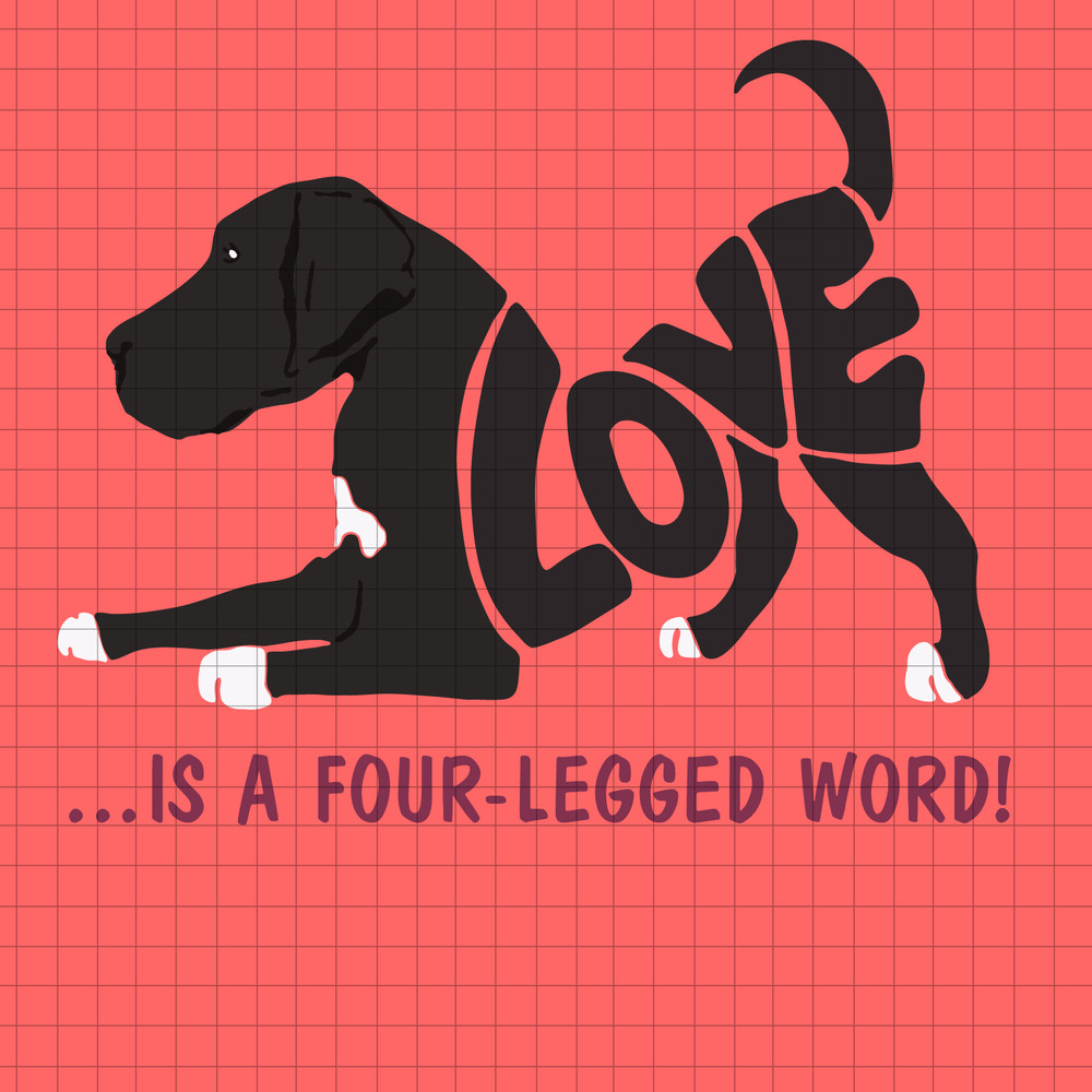 189 Love is a four legged word Dogs.png