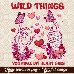Groovy Wild Thing You Make My Heart Sing PNG, Holiday pink glitter valentines tshirt sublimation , Skellies digital down