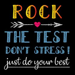 rock the test dont stress just do your best svg, rock the test svg file, teacher testing svg, teacher test cutting file