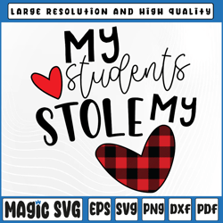my students stole my heart png, valentines teacher png valentine's day, digital download