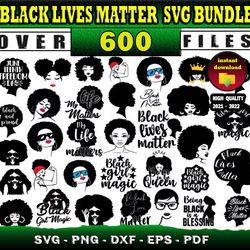 600 BLACK LIVES MATTER MEGA SVG BUNDLE - svg files for print & cricut
