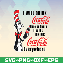 i will drink coco cocla here or there i will drink cocacola everywhere png dr.seus png printing download