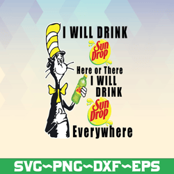 I will drink Dr Pepper here or there I will drink Dr Pepper  everywhere png dr.seus png printing download