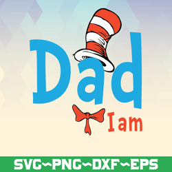Dad I am svg, Cat in hat svg, Dr Seuss svg, Read across America svg, dxf, clipart, vector, png, sublimation design, iron