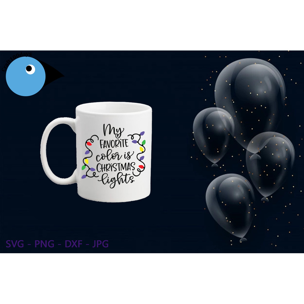 My favorite color is Christmas lights mug svg.png