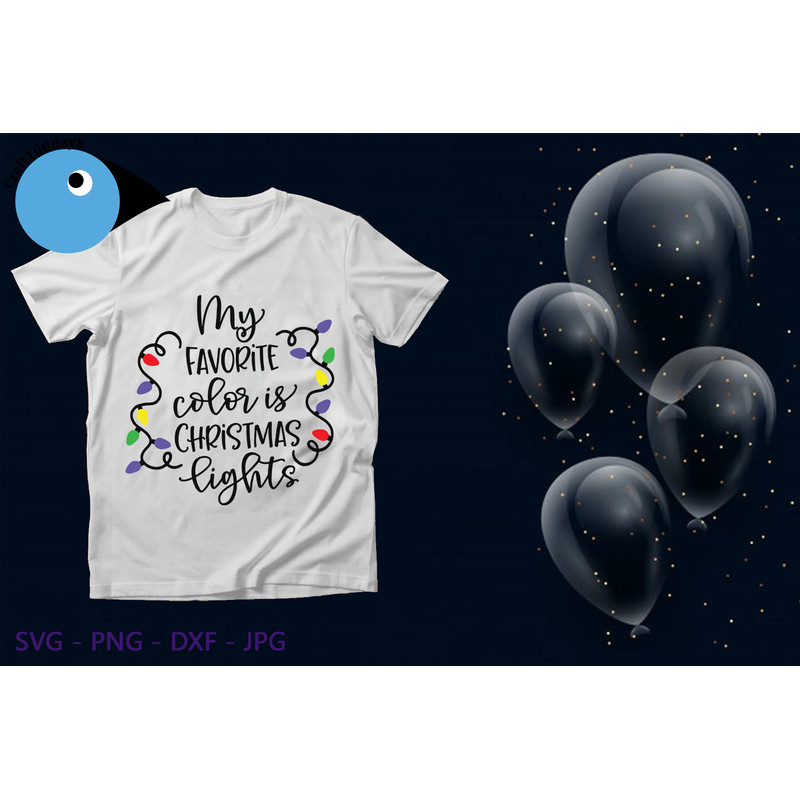 My favorite color is Christmas lights svg shirt.png