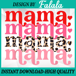 mama valentines leopard png, valentine's day, funny valentines leopard png valentine's day png, digital download