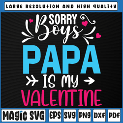 sorry boys papa is my valentine svg, valentine kids svg, valentine's day, digital download