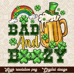 Bad and Boozy Png, Lucky Png, St Patricks Day Beer, Happy St Patricks Day Png, Western, Sublimation Designs Downloads, D