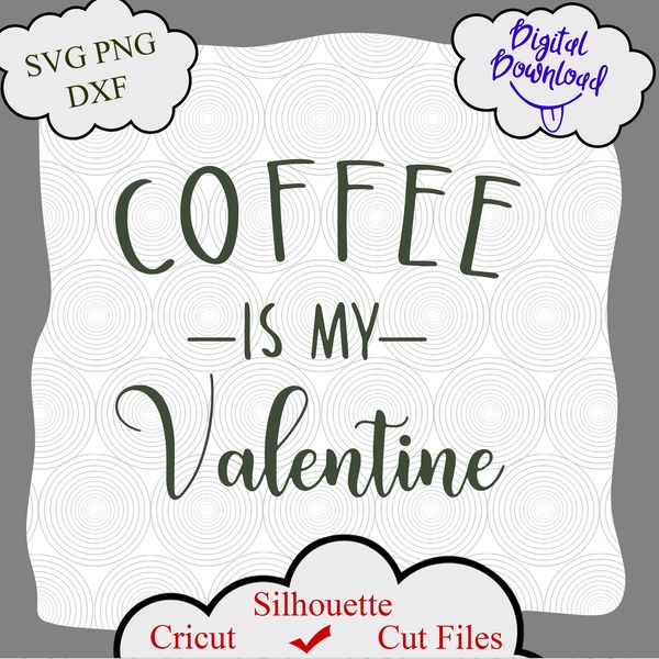 1402 Coffee is My Valentine.png