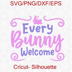 every bunny welcome svg, easter svg, rustic svg, farmhouse easter svg, easter sign svg, cricut, silhouette