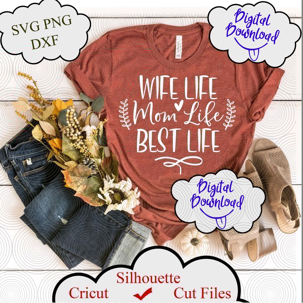 1353 Wife Life Mom Life Best Life.png