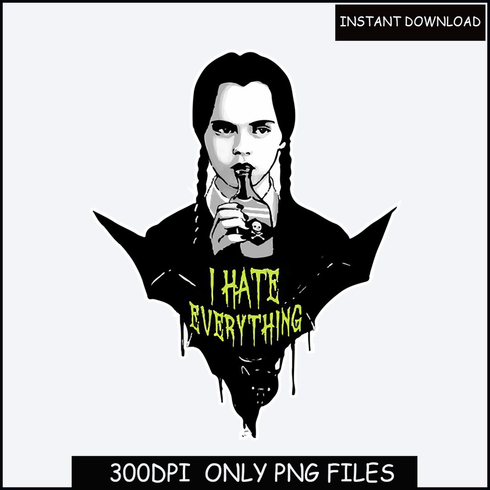 I Hate Everything Wednesday Addams Shirt, Wednesday Shirt, Gothic Shirt, Gift For Her, Movie Shirt, Wednesday, Vintage Movie Shirt.jpg