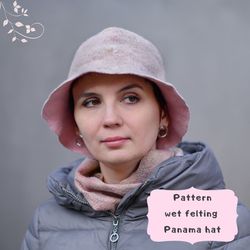 Digital Pattern Tutorial wet felting Panama Hat (photos and description)