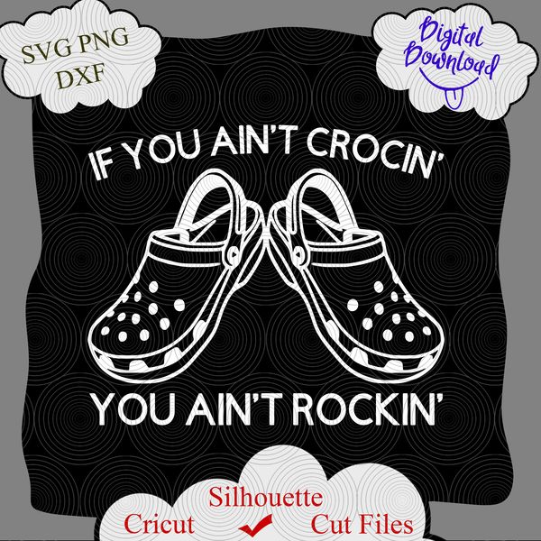 977 If You Aint Crocin You Aint Rockin.png