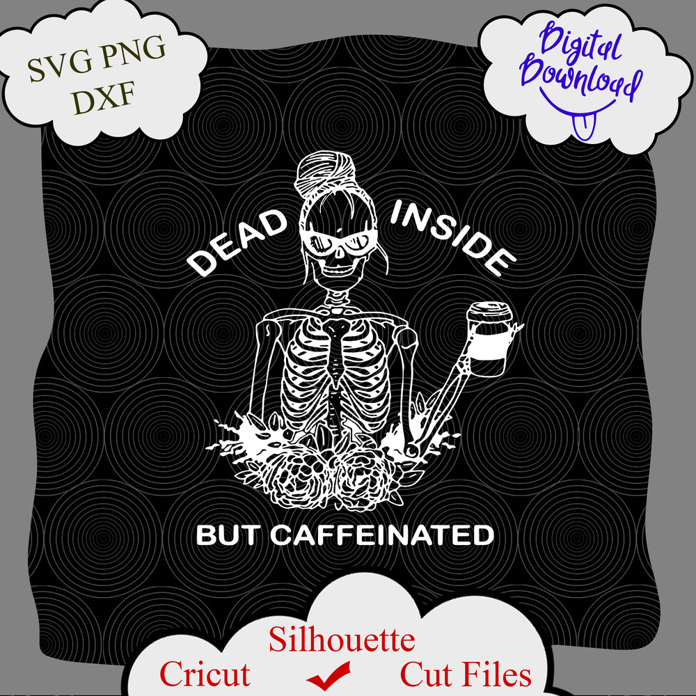 970a Dead Inside But Caffeinated.png