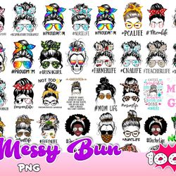 100 messy bun png bundle , momlife png, mom skull png, afro woman png, black woman png,glasses png