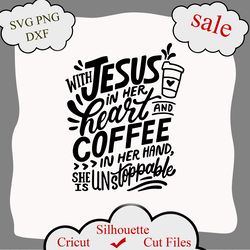 Jesus And Coffee SVg, Funny Southern SVG, Boss SVG Files, Sassy Svg, Southern Saying Svg, Cute Christian Svg, Jesus png