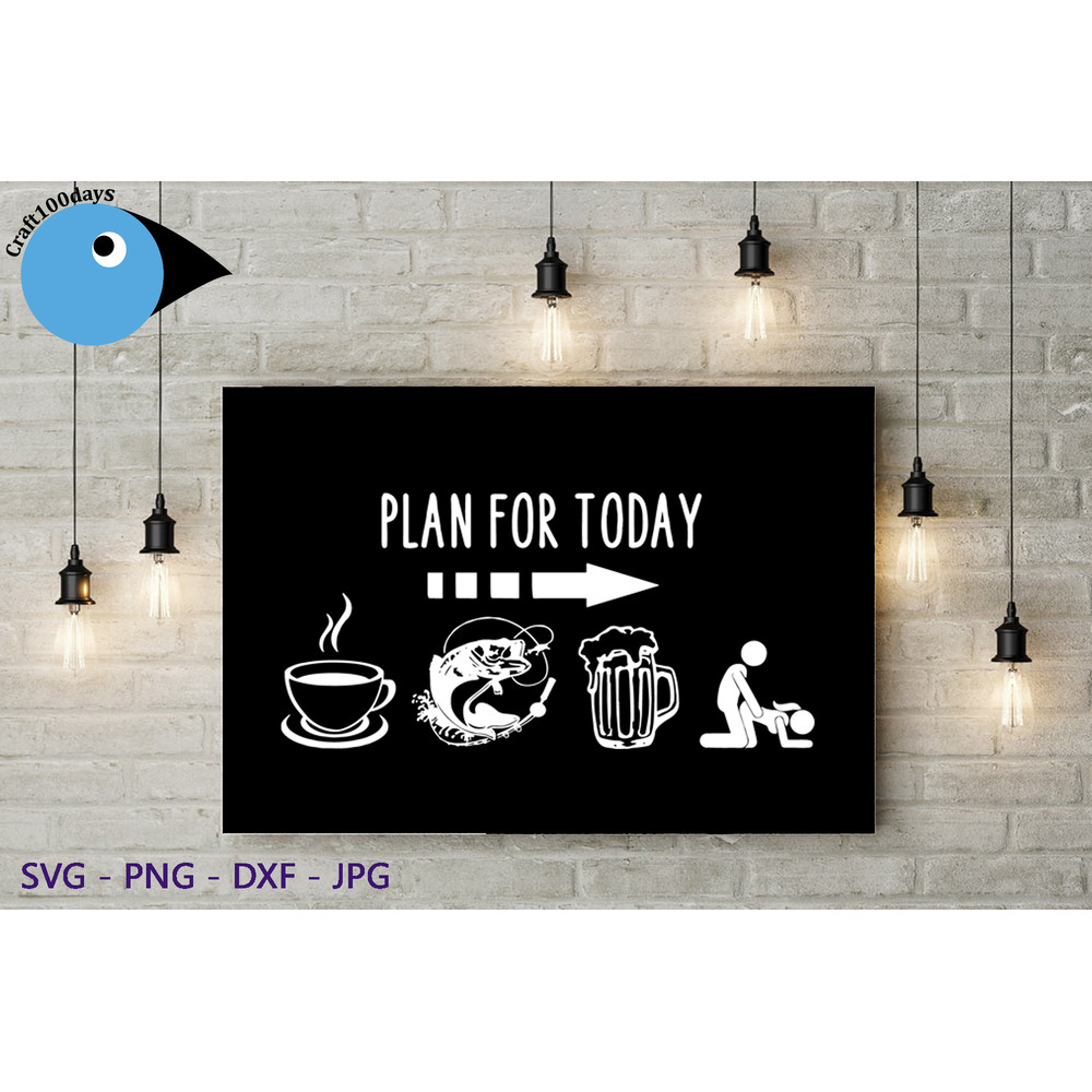 Plan for today funny cutfile.png
