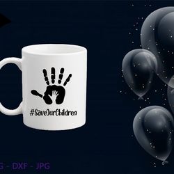 Save Our Children SVG PNG JPEG Instant Download