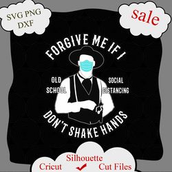 doc holliday svg, tombstone forgive me if i dont shake hands svg, doc holliday tombstone svg, tombstone png tshirt desig