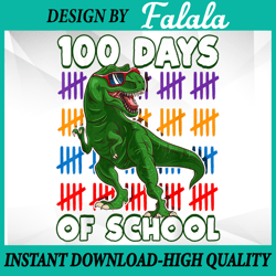100 days of school 100th day dino png, 100th day of school  , t-rex dinosaur png 100th days png, digital download