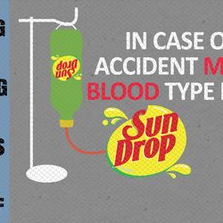 in case of accident my blood type is sundrop svg dr.seus svg,png,dxf,eps