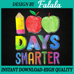 100 days smarter png, 100th day of school png, teachers 100th day of school, 100th day of school png, digital download