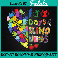 100th day of school png, 100 days of spreading kindness teacher, 100 days of school png, digital download