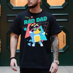 bluey bandit rad dad shirt bluey dad shirt,bluey bingo family shirt, dad birthday gift, bluey tee,bluey chilli heeler