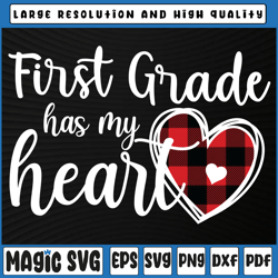 buffalo plaid 1st first grade has my heart png, teacher valentine png, valentine's day, digital download