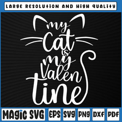 my cat is my valentine svg png, cat lover, cat lady, cat svg svg, valentine's day, digital download