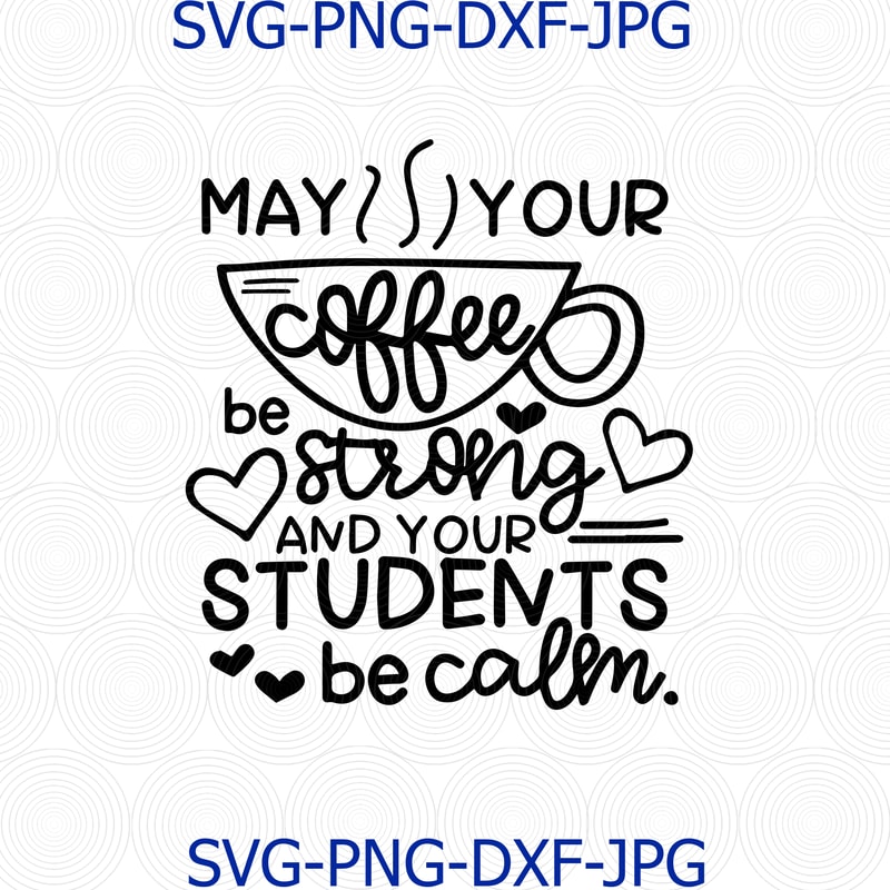 624 May Your Coffee Be Strong.png