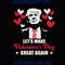 617 Let's Make Valentine's Day Great Again.png