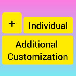 Additional Individual Customizations