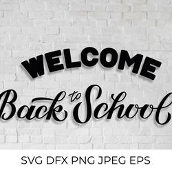 welcome back to school hand lettered svg